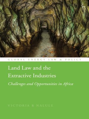 cover image of Land Law and the Extractive Industries